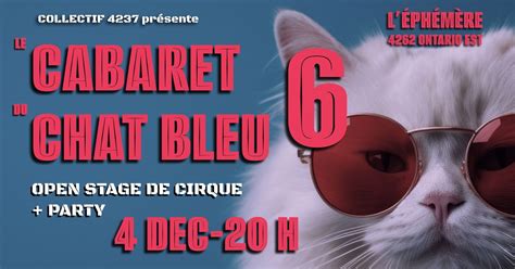 SOLD OUT *** Le Cabaret du Chat Bleu 6: OPEN STAGE DE CIRQUE + PARTY ...