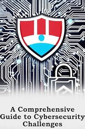Mastering Cybersecurity Challenges: A Comprehensive Guide eBook : Ram ...