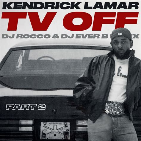 Stream Kendrick Lamar & Lefty Gunplay - tv off pt.2 (DJ ROCCO & DJ EVER ...