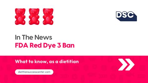 Key Messages for Dietitians: Red Food Dye No. 3 Ban