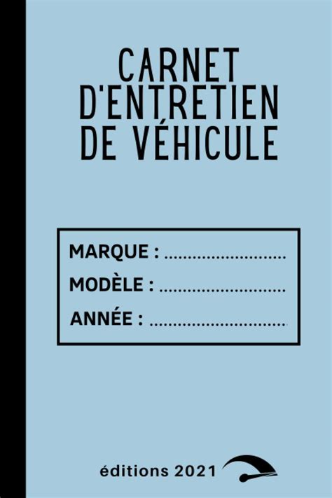 Buy Carnet d'entretien de véhicule: Livret d’entretien de voiture avec ...