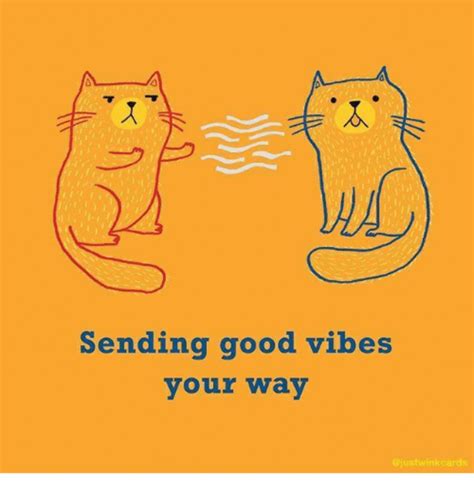 Sending Positive Vibes Meme
