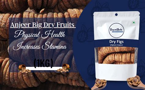 FarmNuts-Anjeer Big Dry Fruits Good for Physical Health Increases ...