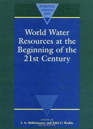 World Water Resources at the Beginning of the 21st Century ...