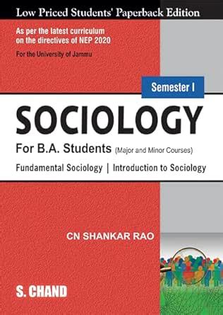 Sociology for B.A. Students Semester I: Fundamental Sociology and ...