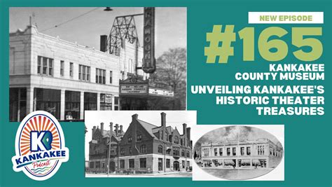 #165: Unveiling Kankakee's Historic Theater Treasures