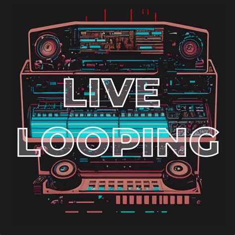 Live Looping Tutorial 的图像结果