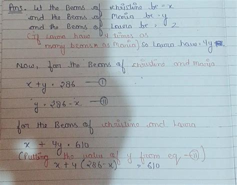 Christine and Maria had 286 beans altogether. Christine and Laura had ...