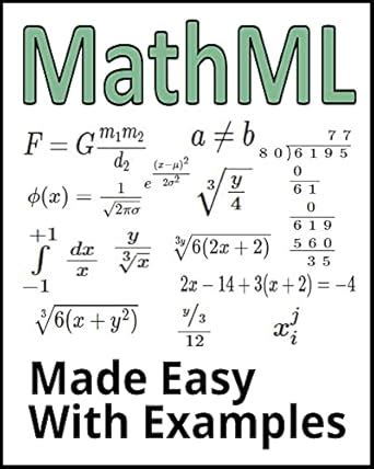 MathML: Made Easy With Examples eBook : Bucaro, Stephen: Amazon.in ...