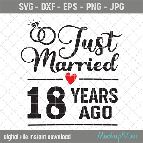 Just Married 18 Years Ago SVG Eighteen Years Together 18 - Etsy