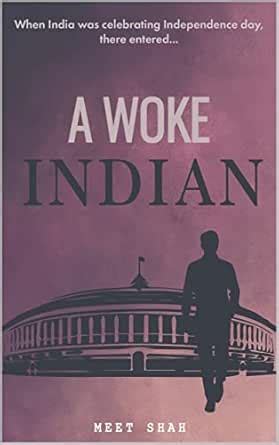 A Woke Indian eBook : Shah, Meet : Amazon.in: Kindle Store
