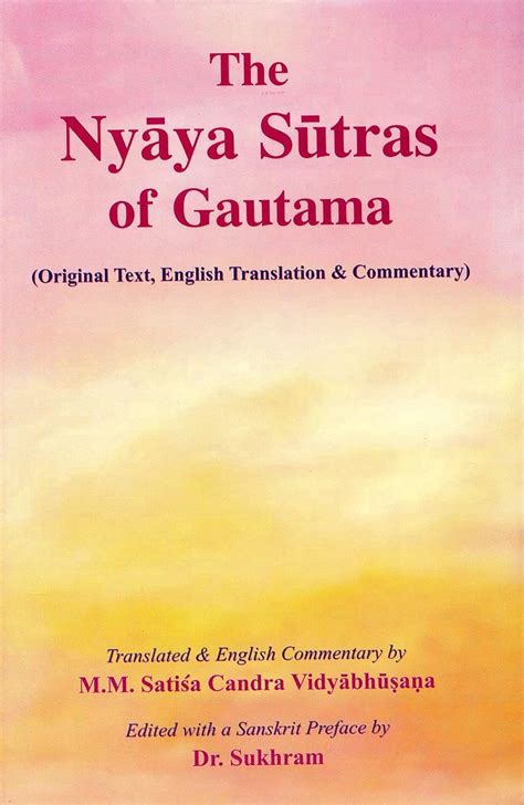 Buy The Nyaya Sutras of Gautama (Original Text, English Translation and ...