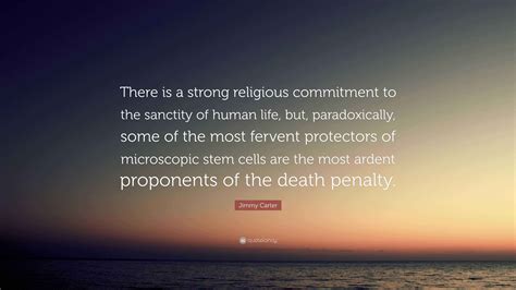 Jimmy Carter Quote: “There is a strong religious commitment to the ...