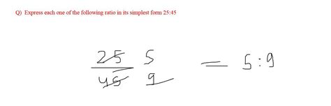 Express each one of the following ratio in its simplest form 25:45 ...