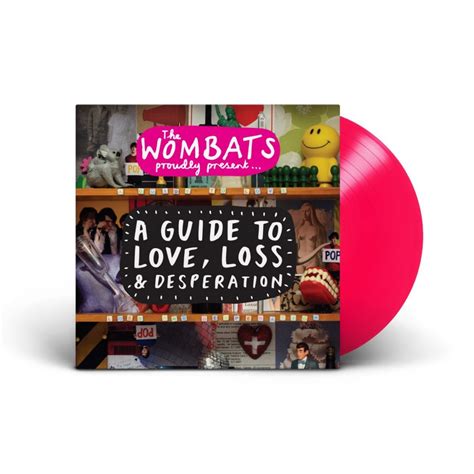 The wombats Proudly Present...A Guide to Love, Loss and Desperation pink Vinyl : r/VinylReleases