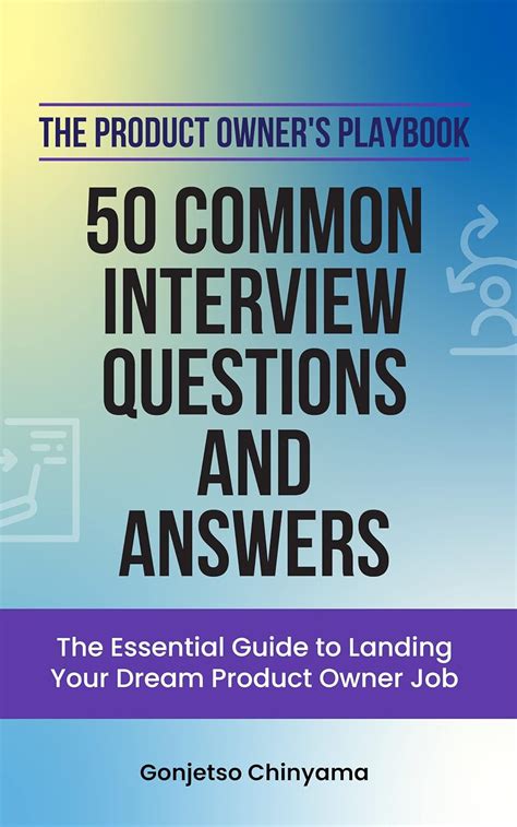 The Product Owner's Playbook - 50 Common Interview Questions and ...
