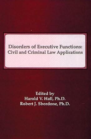 Buy Disorders of Executive Functions: Civil and Criminal Law ...
