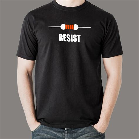 Resist Funny Electrical Engineer EE Resistor T-Shirt For Men – TEEZ.in