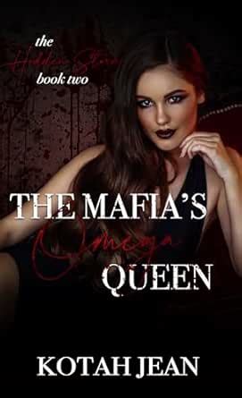 The Mafia's Omega Queen: Reverse Harem Omegaverse Romance (The Hidden ...