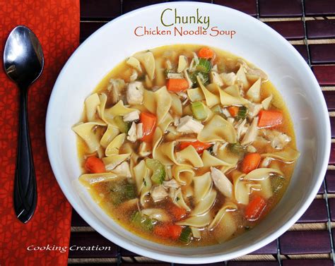 Cooking Creation: Homemade Chunky Chicken Noodle Soup