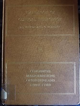 Buy Congenital Malformations of the Spine and Spinal Cord (v. 32 ...