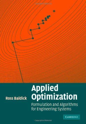 Buy Applied Optimization: Formulation and Algorithms for Engineering ...