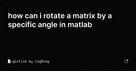 How to Rotate a Matrix MATLAB 的图像结果