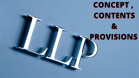 WHAT IS THE LLP? CONTENTS, PROVISIONS AND CONCEPTS - Blog | Sonisvision