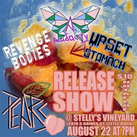 AUDACITY | UPSET STOMACH | REVENGE BODIES, 2420 S Gaines St, Little ...