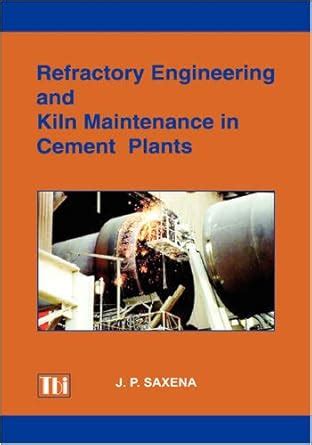 Buy Refractory Engineering and Kiln Maintenance in Cement Plants Book ...