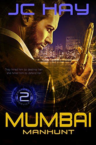 Mumbai Manhunt (Corporate Services Book 2) eBook : Hay, JC: Amazon.in ...