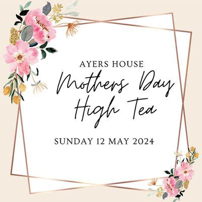 Mothers Day High Tea at Ayers House - The Library/The Ballroom, Ayers ...