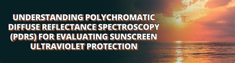 Understand Polychromatic Diffuse Reflectance Spectroscopy