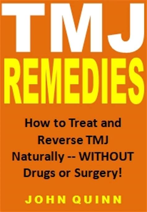 TMJ Remedies: How to Treat and Reverse Temporomandibular Disorder ...