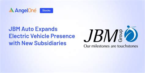 JBM Auto Expands EV Presence with New Subsidiaries