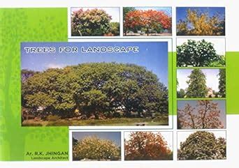 Trees For Landscape : AR. R.K. Jhingan: Amazon.in: Books