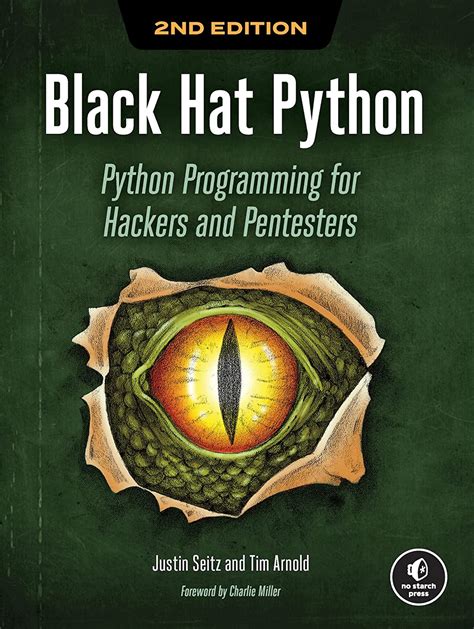 Black Hat Python, 2nd Edition: Python Programming for Hackers and ...