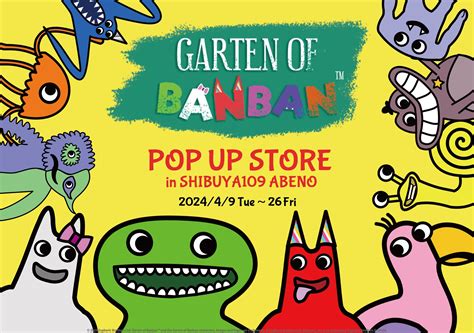 人気ホラーゲーム「Garten of Banban」 関西初の公式POP UP STOREが SHIBUYA109 ABENOで開催決定 ...