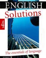 The Essentials of Language Book 4 (ENGLISH SOLUTIONS) : Sweetman, Jim ...