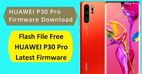 Flash file Huawei P30 Pro (VOG-L29) Firmware Download Free - DM REPAIR TECH