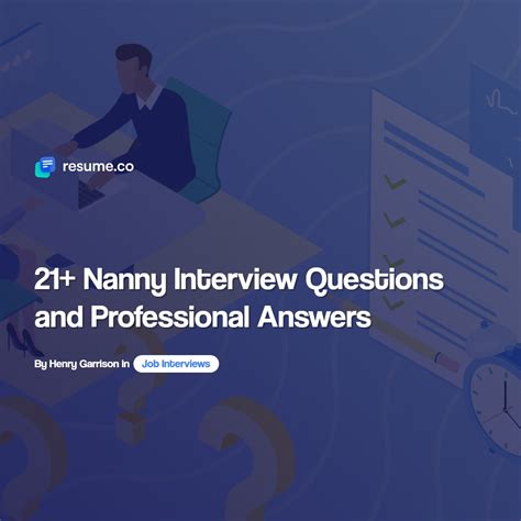 21+ Nanny Interview Questions and Professional Answers