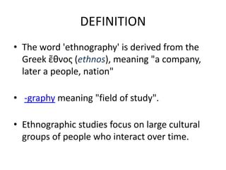 ETHNOGRAPHY | PPT