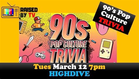 90s Pop Culture Trivia @ HIGH DIVE, High Dive, Seattle, 12 March 2024 ...