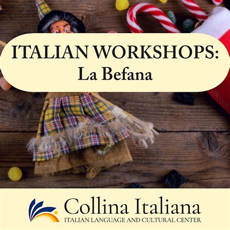 Italian Themed Workshops for Kids - La Befana, Collina Italiana ...