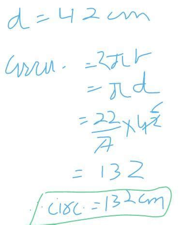 find the circumfrence of a circle whose diameter is 42 cm - Brainly.in