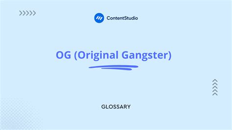 OG meaning: What does OG stand for & how to use it? - ContentStudio