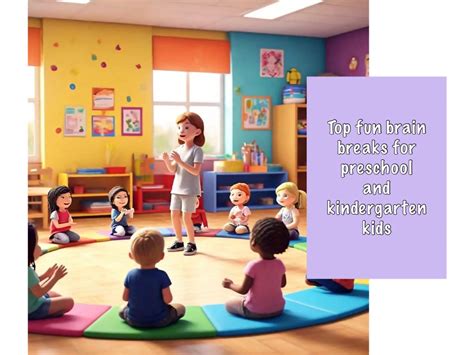 Top Fun Brain Breaks For Preschool And Kindergarten Kids | A Parent's Guide