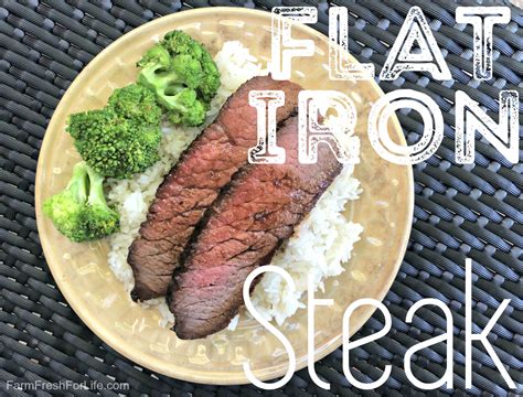 Marinated Flat Iron Steak – Farm Fresh For Life – Real Food for Health ...