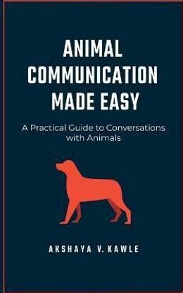Animal Communication Made Easy: Buy Animal Communication Made Easy by ...