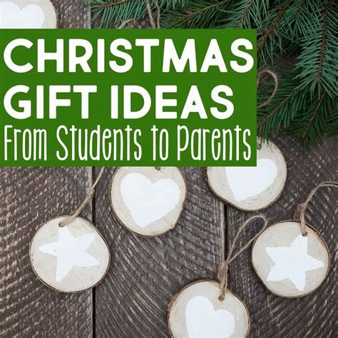 30 of the Best Christmas Gifts That Students Can Make for Parents